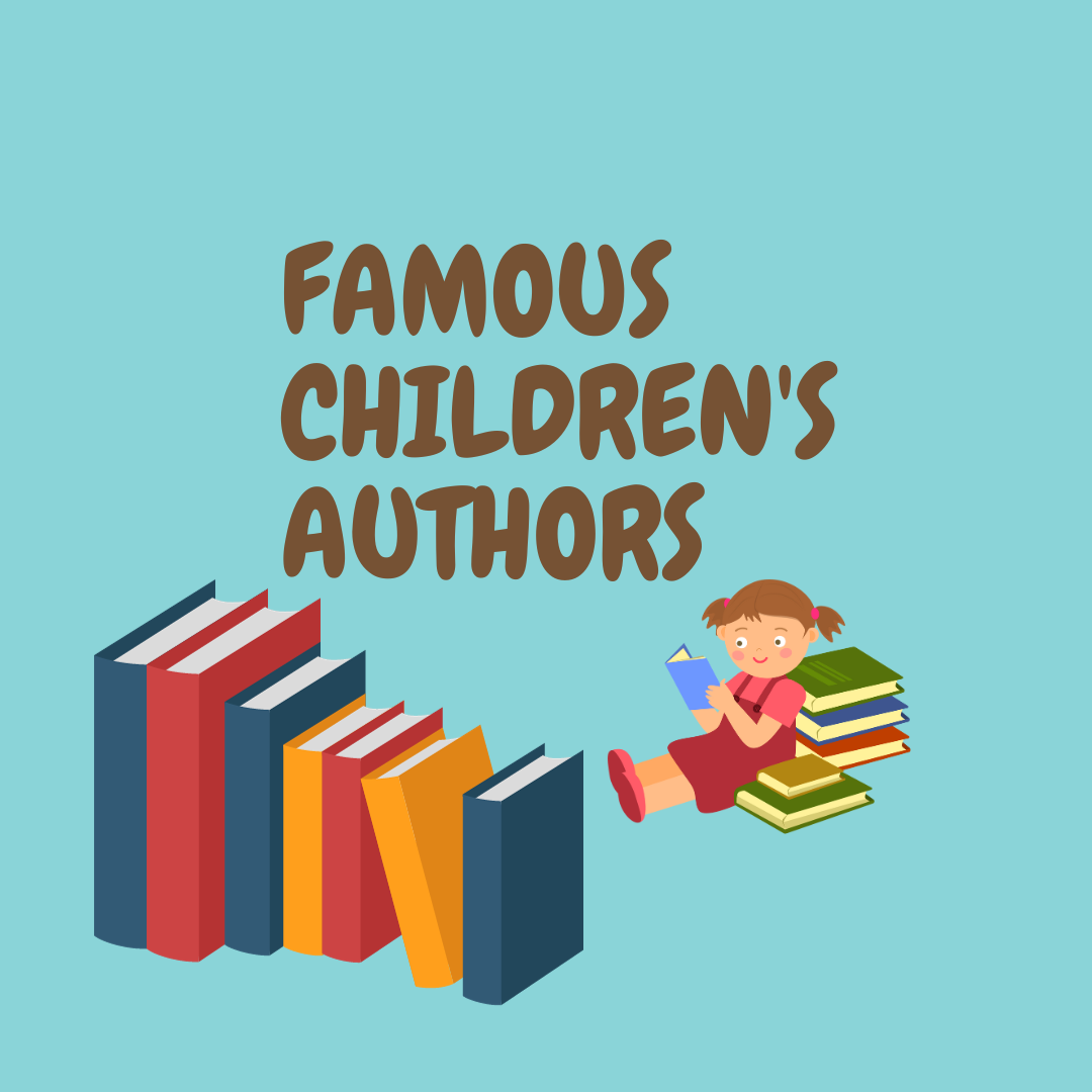 List Of 5 Famous Childrens Authors - Child Korner